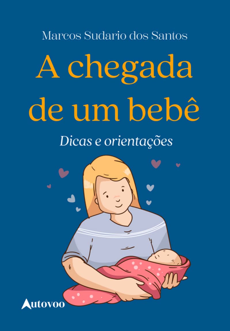 Capa do livro A Chegada de um Bebê